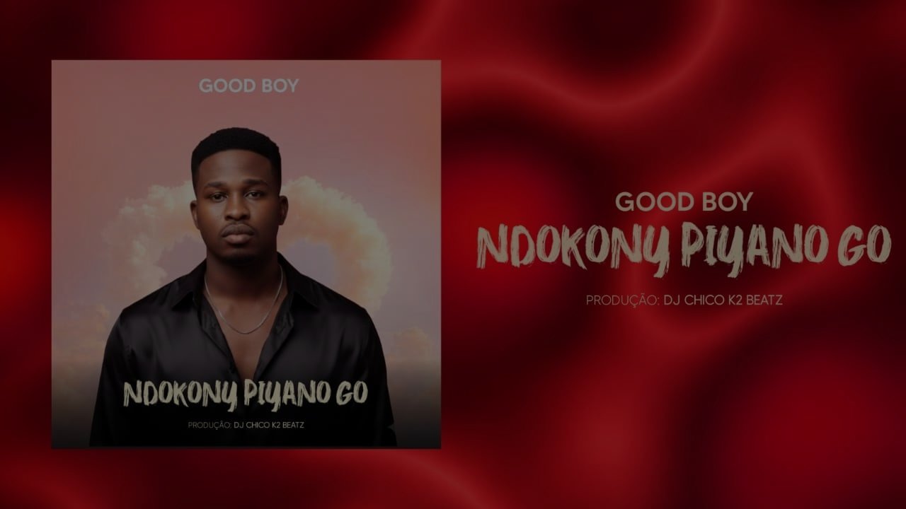 Good Boy - Ndokony piyano Go