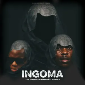 Ama Grootman, Da Mabusa & SoulQue – INGOMA EP