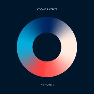 At One & Atjazz – The Word Is