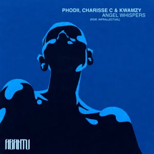 Charisse C, Kwamzy & Phodii – Angel Whispers (feat. Infrallectual)