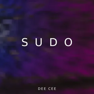 Dee Cee – SUDO (Original Mix)