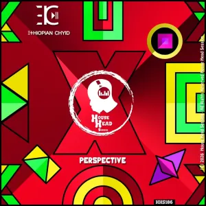 Ethiopian Chyld – Perspective (Extended Mix)