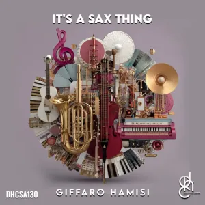 GIFFARO HAMISI – It’s A Sax Thing EP