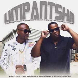 JudgeDeBliQSim, SjavasDaDeejay, Steve Jay MusiQ & 14 Figo – Umphantsi (feat. Tall Tee, Makhala Makhambi & Ludda Mbazo)