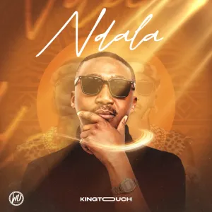 KingTouch – Ndala (Album)