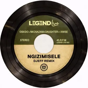 OSKIDO, Nkosazana Daughter – Ngizimesele (DJEFF Remix – Extended Mix)