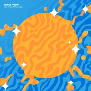 Prince Ivyson – Summer Madness EP