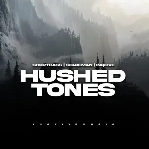 ShortBass, Spaceman & InQfive – Hushed Tones EP