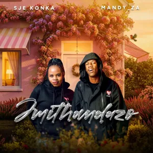 Sje Konka & Mandy ZA – Imithandazo (feat. Pouler D’musiq)