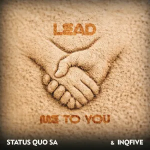 Status Quo SA & InQfive – Lead Me To You EP