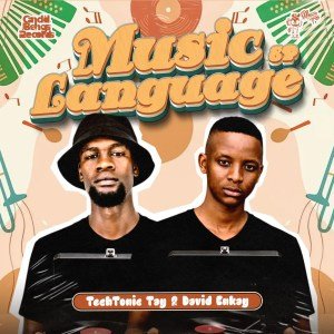 TechTonic’Tay & David Enkay – Music Language EP