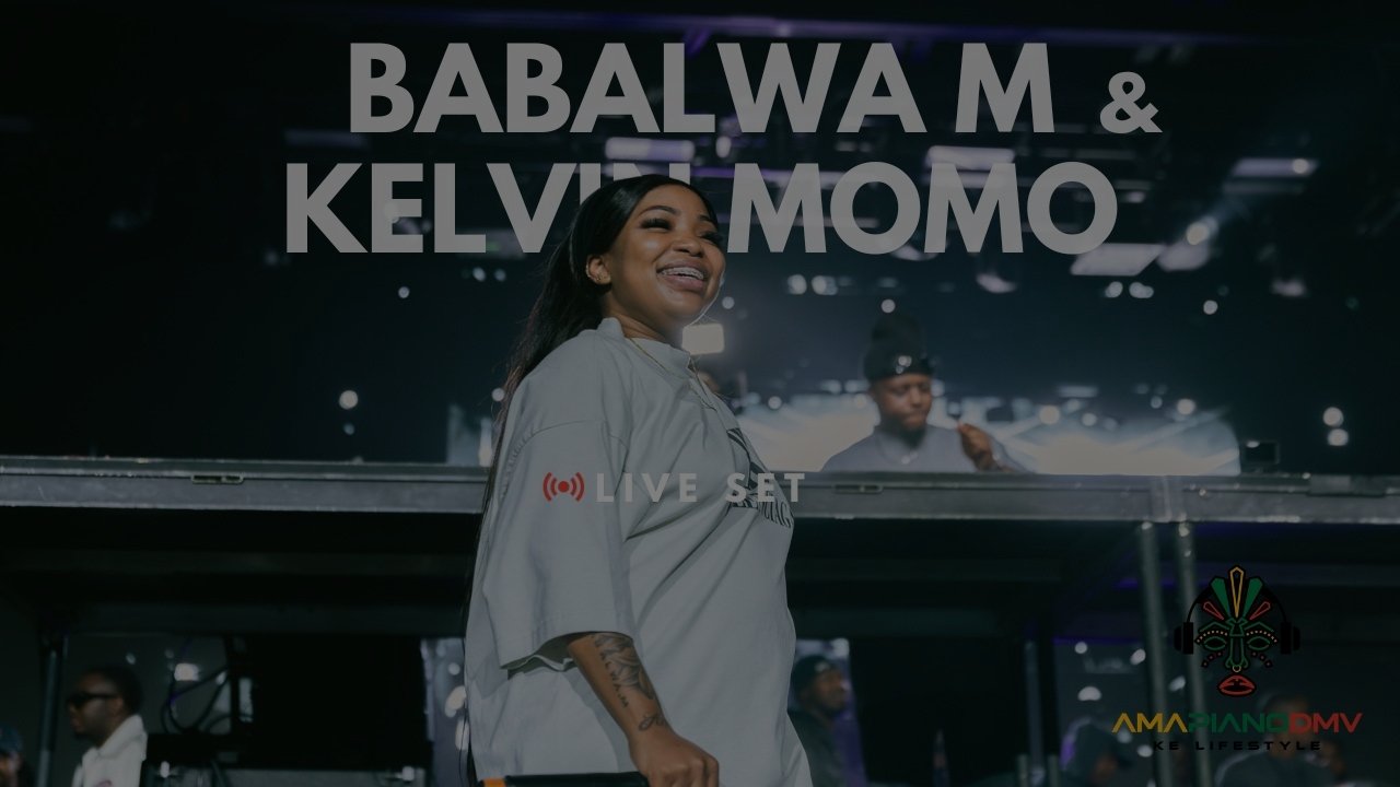 Babalwa M & Kelvin Momo - Live Amapiano Set Washington DC