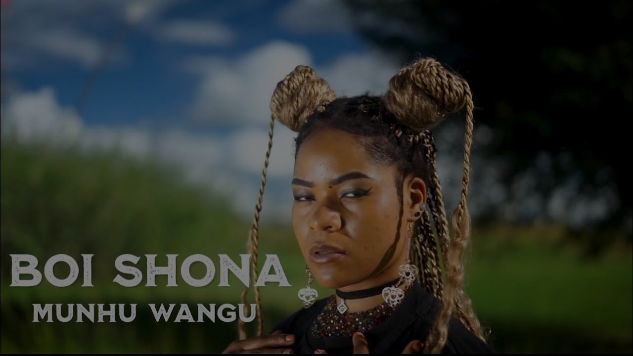 Boi Shona - Munhu Wangu