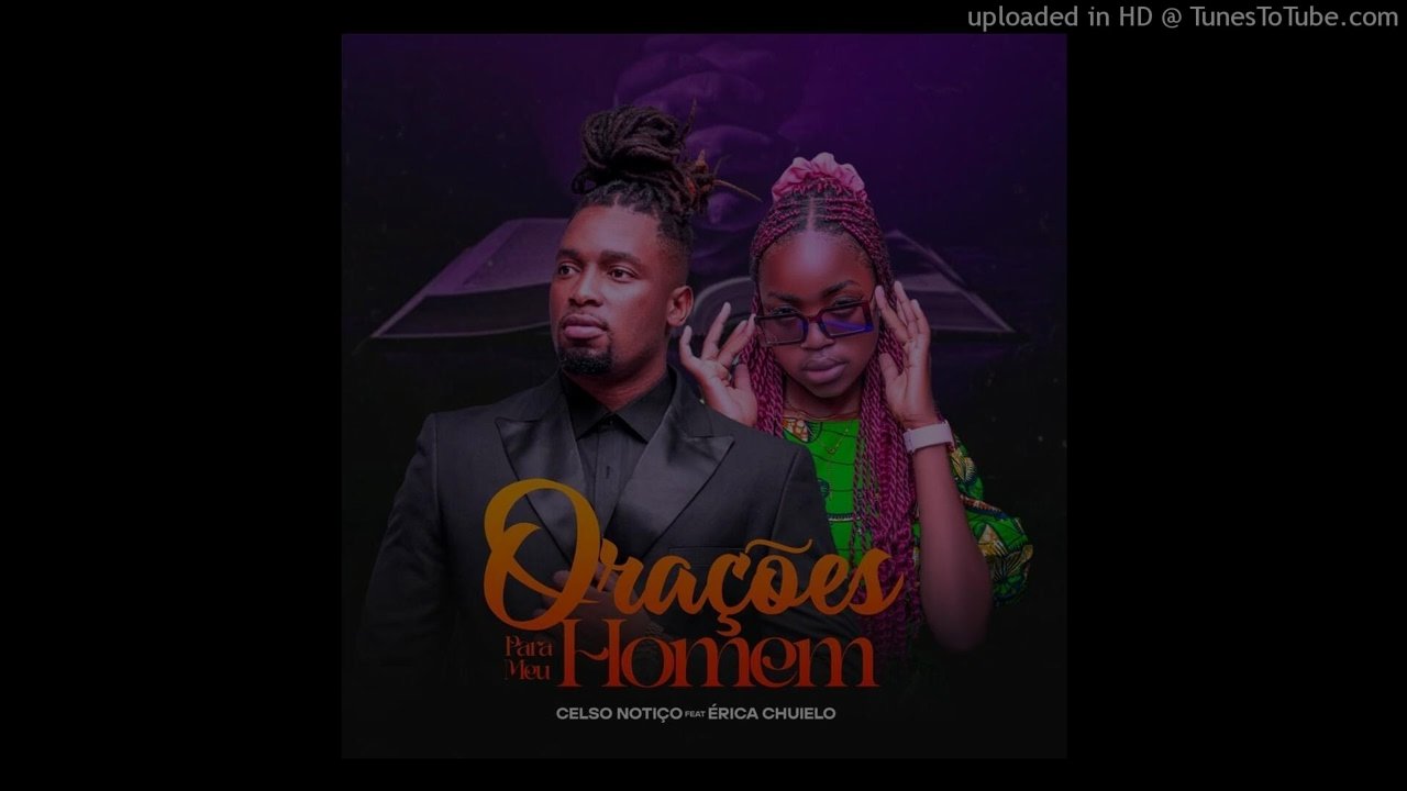 Celso Notiço feat. Érica Chuielo - Orações para meu homem