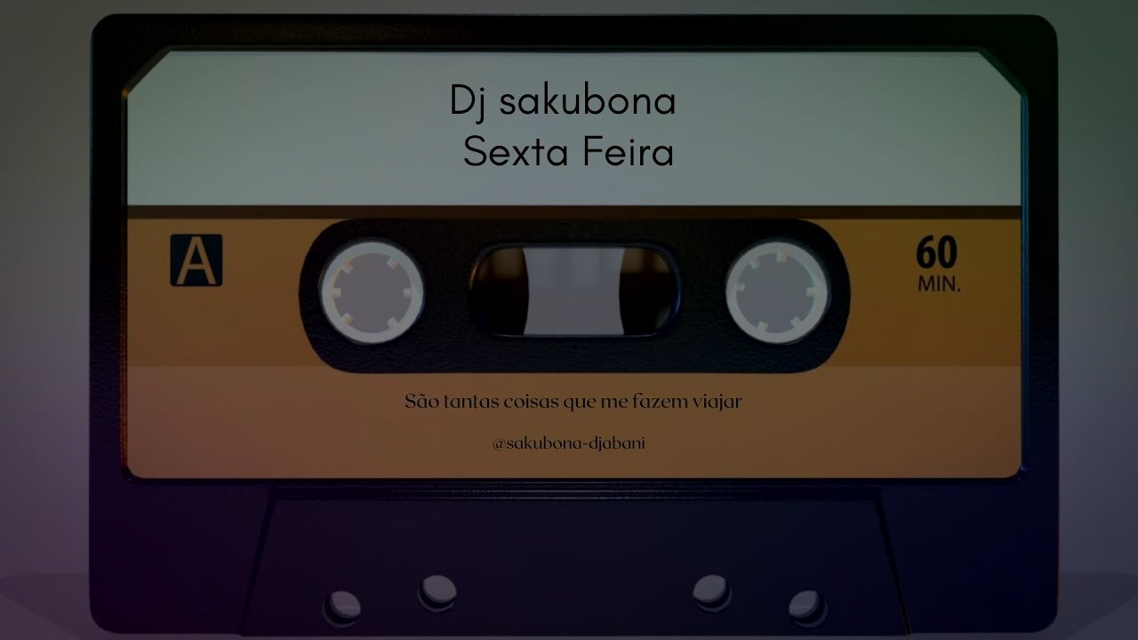 Dj Sakubona - Sexta Feira