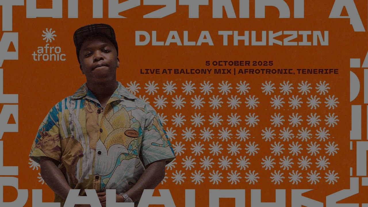 Dlala Thukzin - Balcony Mix Africa Stage
