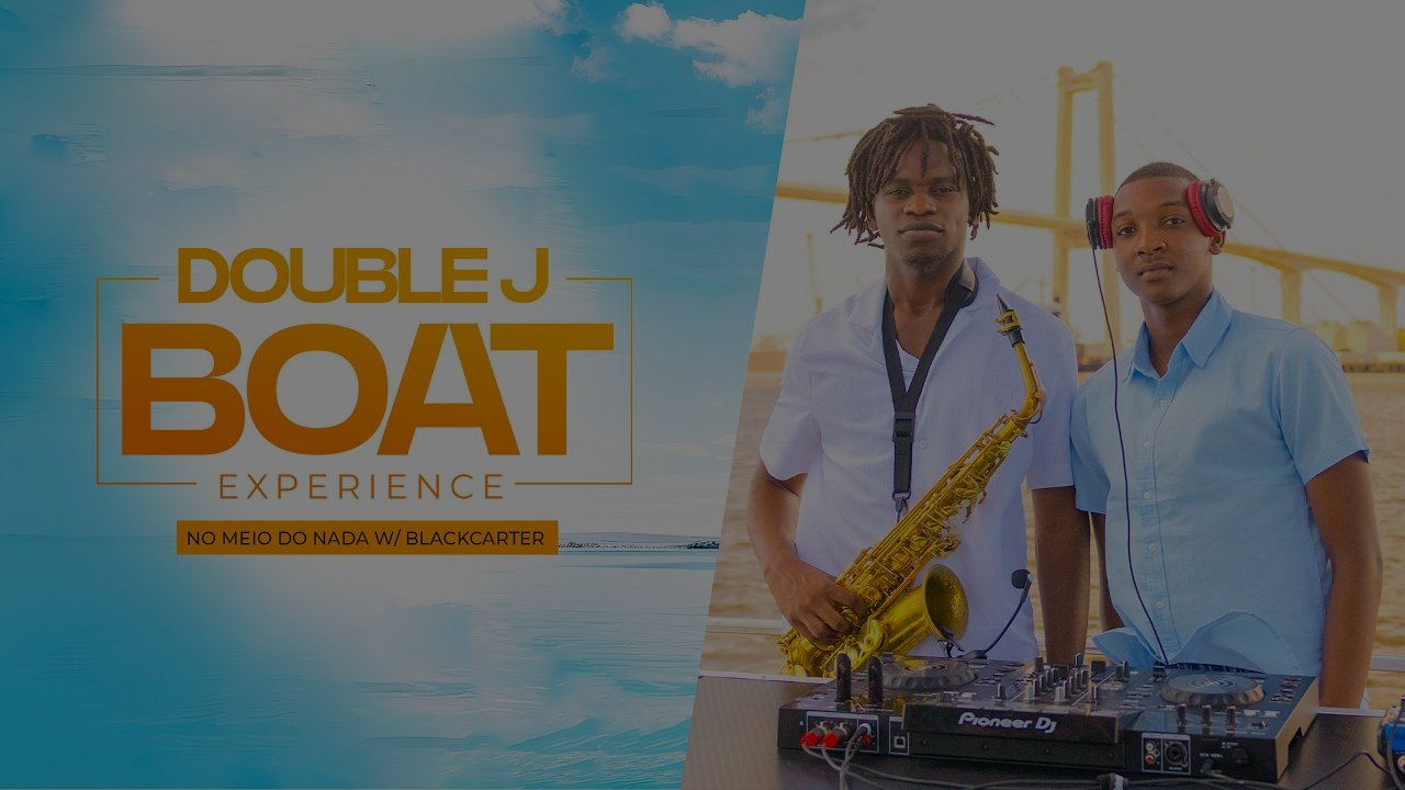 Double J - Boat Experience: No Meio do Nada W/Blackcarter