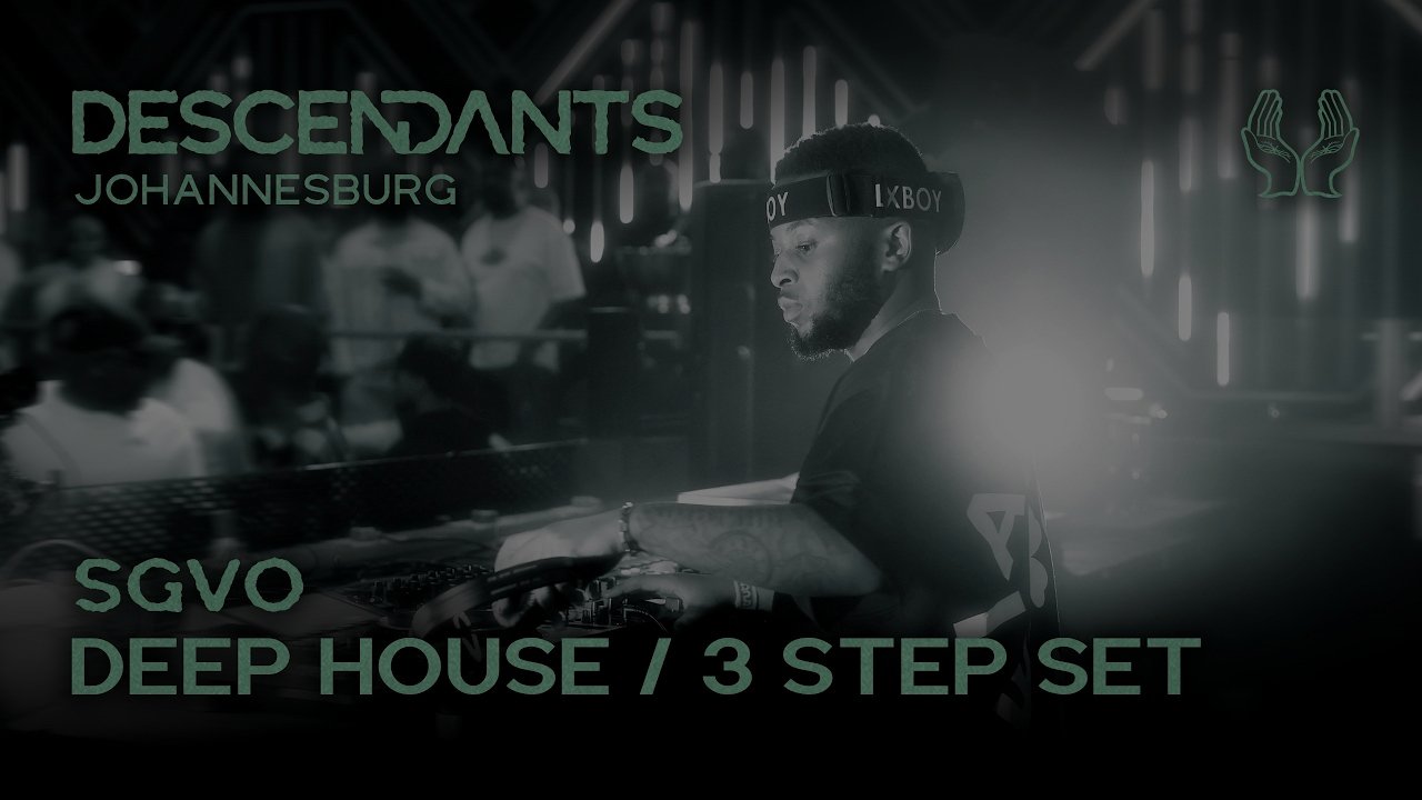 SGVO - Deep House / 3 Step DJ Set Live From DESCENDANTS Johannesburg