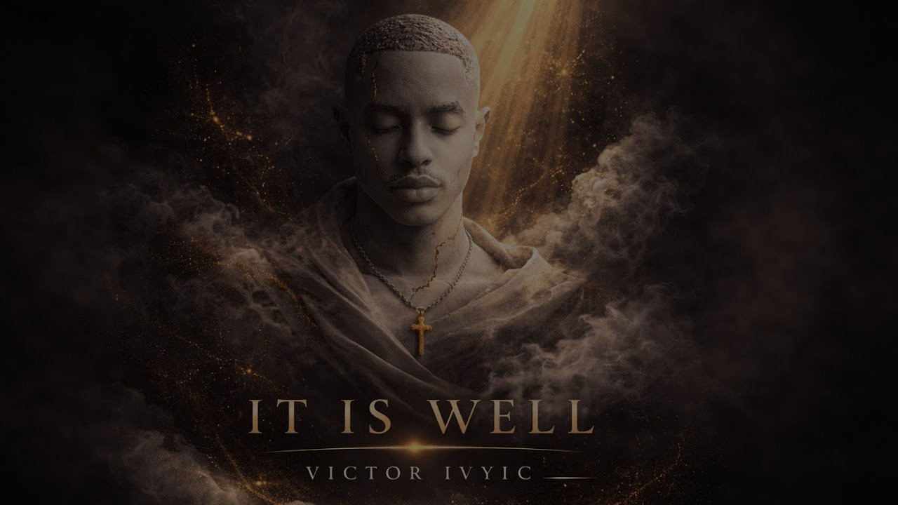 Victor Ivyic - It is well