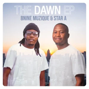 8nine Muzique & Star A – The Dawn EP