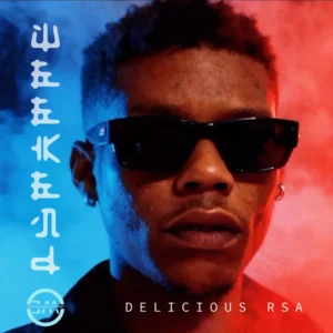 Delicious RSA & Dunn’s SA – Weekend (feat. Starring DaDJ)