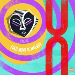 Fred Monk & Malkov – Cinema EP