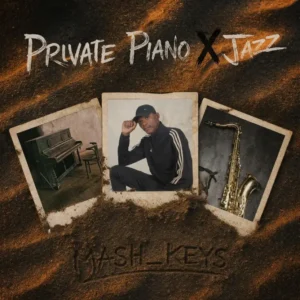 Mash Keys – Private Piano x Jazz