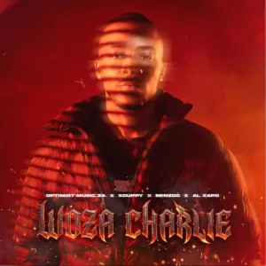 Optimist Music ZA, Al Xapo, Benzoo & Xduppy – Woza Charlie