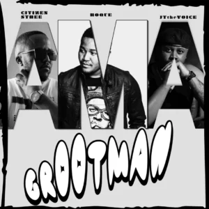 Roque – Ama Grootman EP (feat. Citizen Sthee & JTtheVoice)