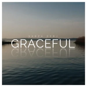 Sabza DeDj – Graceful