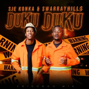 Sje Konka & SwarrayHill$ – Duku Duku