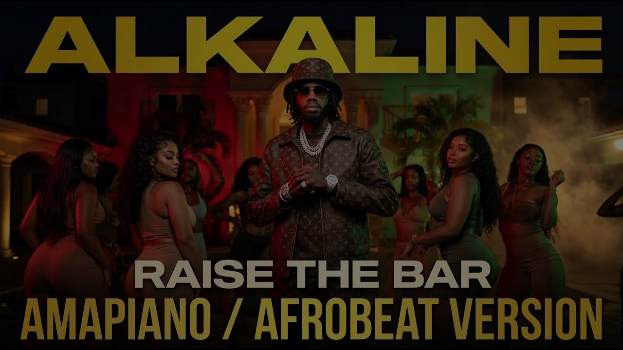 Alkaline – Raise The Bar (Amapiano / Afrobeat Version)