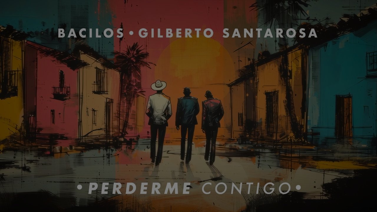 Bacilos, Gilberto Santa Rosa - Perderme Contigo (Salsa)