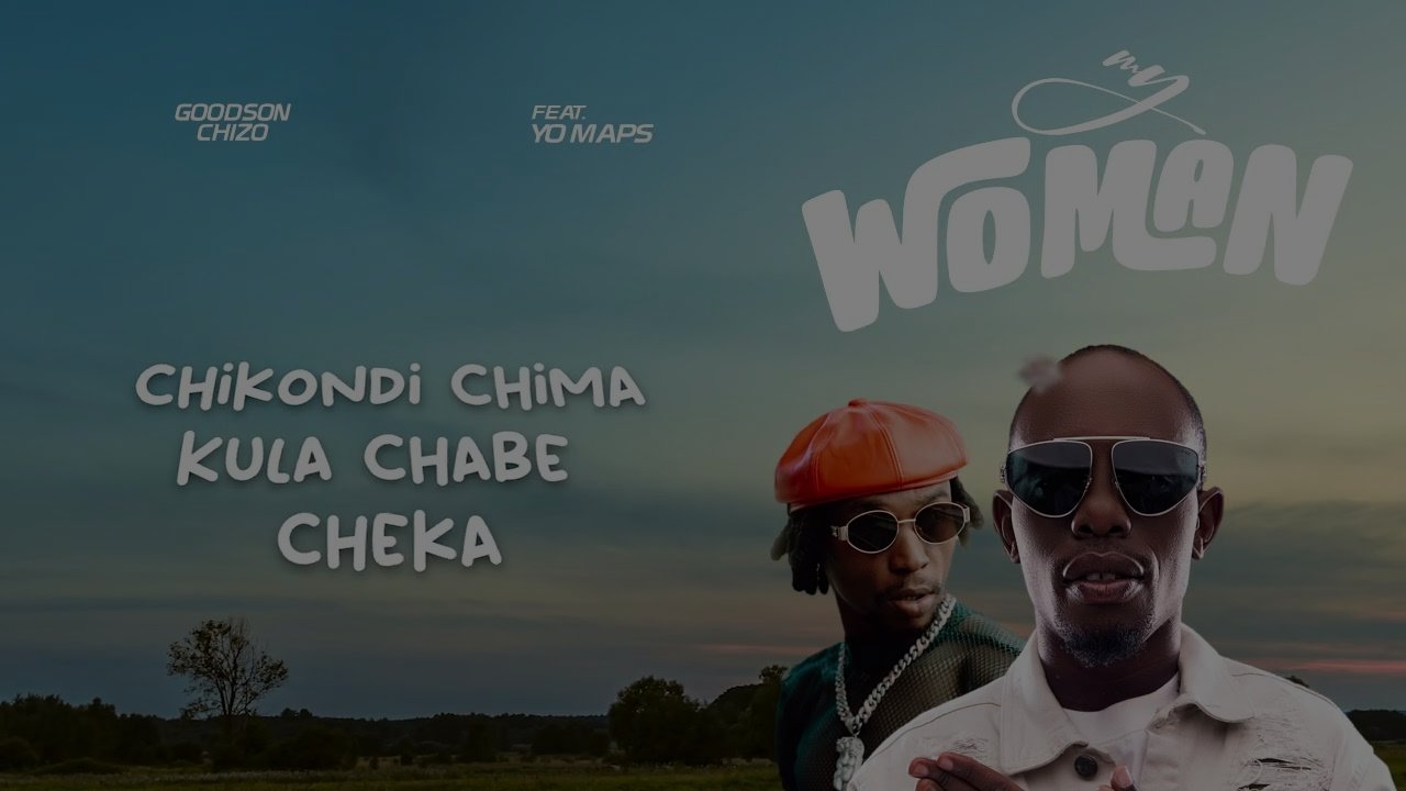 Goodson Chizo & Yo Maps - My Woman