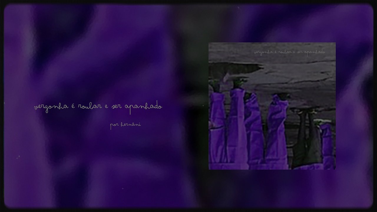 Hernâni - Vergonha É Roubar E Ser Apanhado EP
