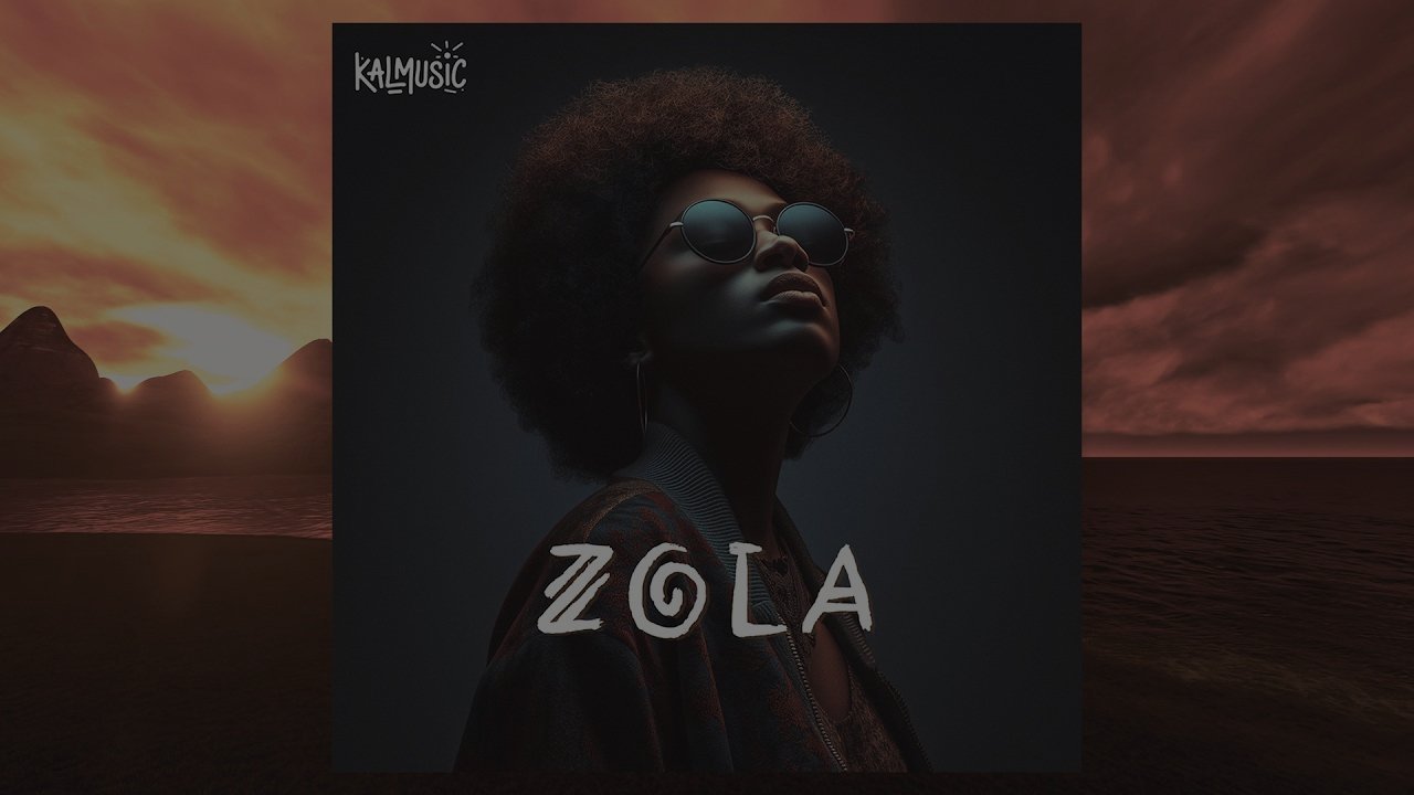 Kalmusic - ZOLA