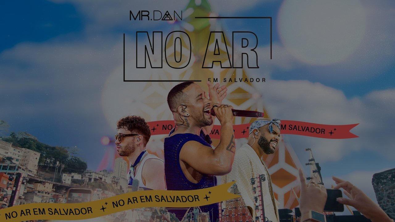 Mr Dan - No Ar em Salvador