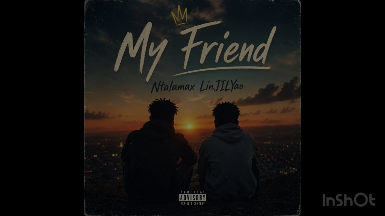 Ntalamax - My Friend