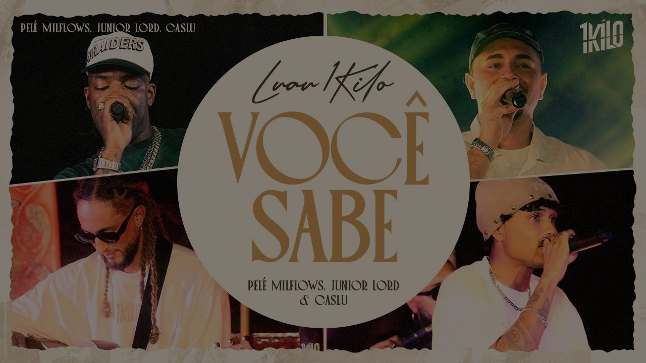 Pelé MilFlows, Junior Lord, Caslu #Luau1Kilo - Você Sabe