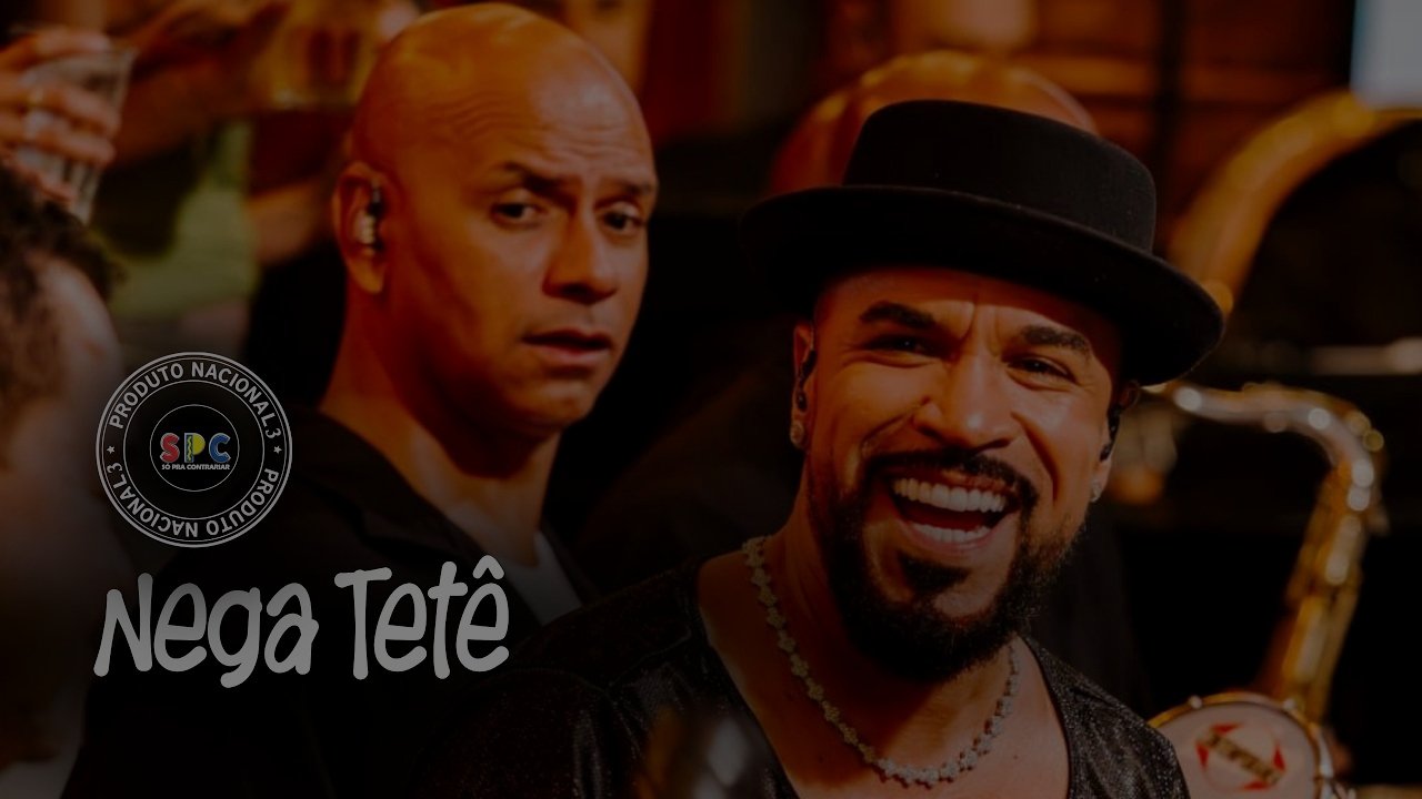 Só Pra Contrariar - Nega Tetê (Produto Nacional Vol. 3)