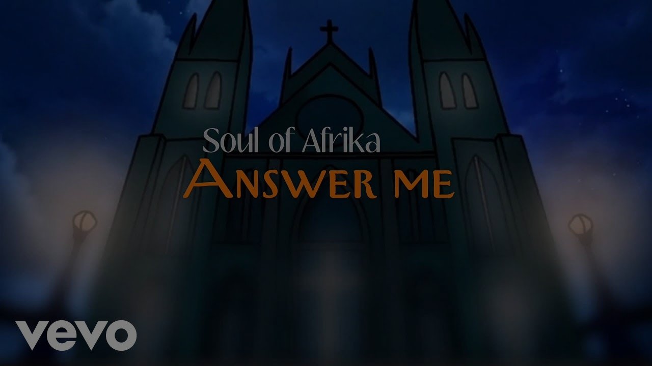 Soul of Afrika - Answer Me