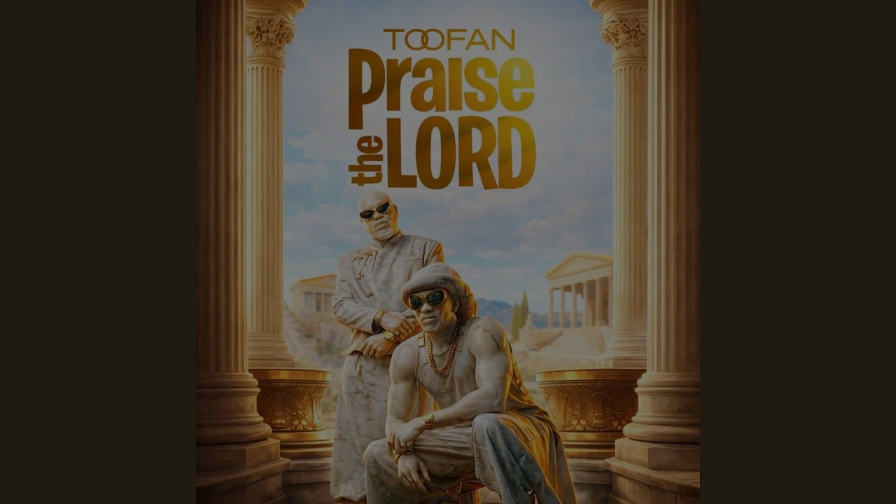 Toofan - Praise the Lord
