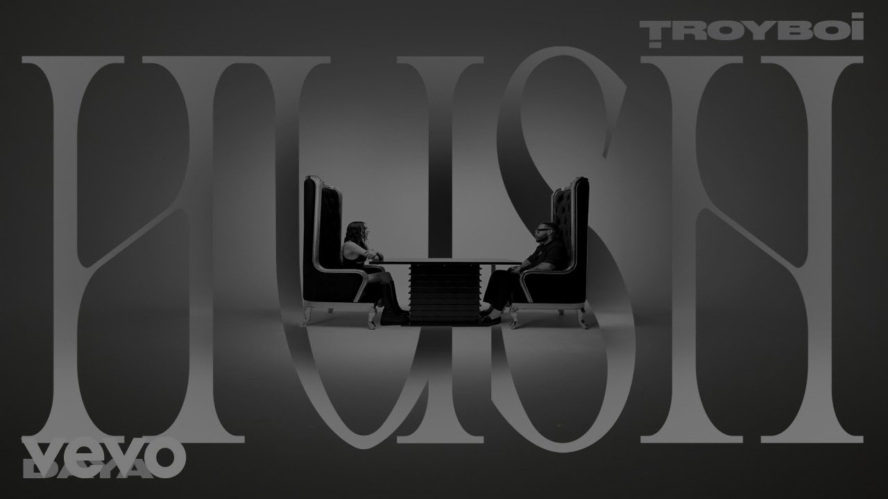 TroyBoi, Daya - HUSH