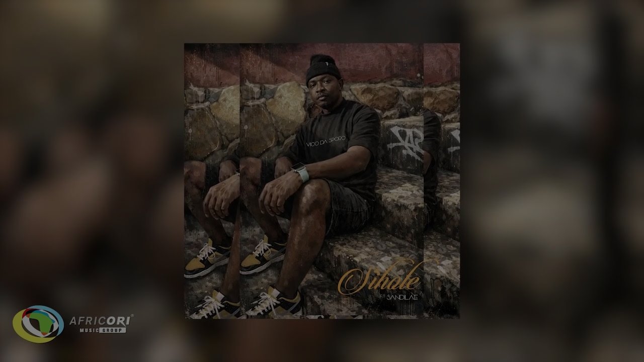 Vico Da Sporo - Sihole (feat. Sandilae)