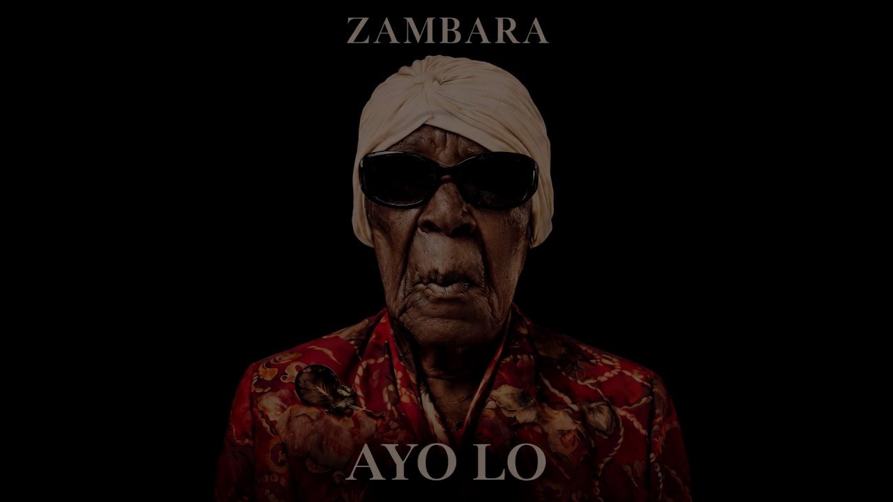 ZAMBARA - Ayo Lo