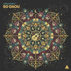 Afro Pupo – So Gaou