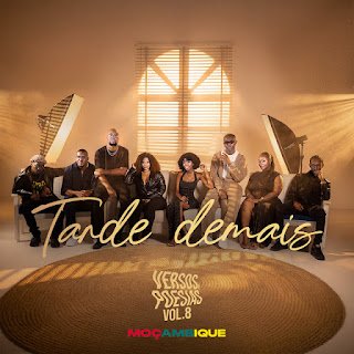 Black Spygo feat. Stefânia Leonel, Denilson L.A, Tamires Fernandes, Romel Vicente, Yuni Cuambe, TYKID & Viper Toy Versos & Poesias #8 Tarde Demais