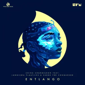 China Charmeleon, Lungiswa Plaatjies & Sakhe The Conqueror – Entlango