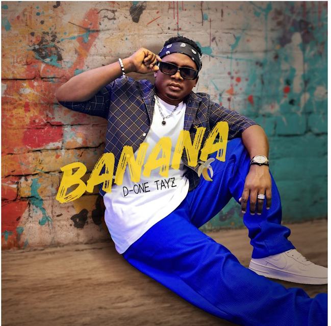 D one Tayz Banana