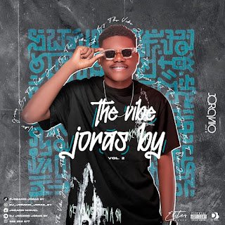 DJ Joránio Joras By The Vibe Joras By Vol. 2 (3 Step x House Music)